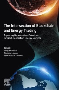bokomslag The Intersection of Blockchain and Energy Trading
