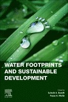 Suhaib A. Bandh, Fayaz A. Malla - Water Footprints and Sustainable Development, Häftad