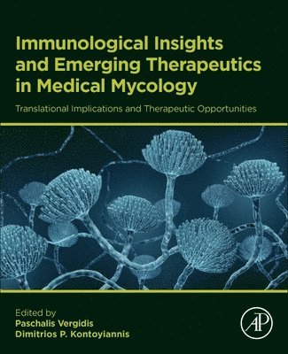 bokomslag Immunological Insights and Emerging Therapeutics in Medical Mycology