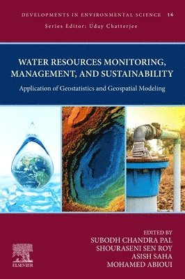 Subodh Chandra Pal, Shouraseni Sen Roy, Asish Saha, Mohamed Abioui - Water Resources Monitoring, Management, and Sustainability, Häftad