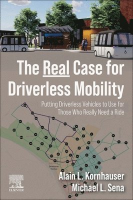 bokomslag The Real Case for Driverless Mobility