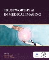 Marco Lorenzi, Maria A Zuluaga - Trustworthy AI in Medical Imaging, Häftad