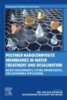 Rahman,Md Rezau, Md Rezaur Rahman, Muhammad Khusairy Bin Bakri - Polymer Nanocomposite Membranes in Water Treatment and Desalination, Häftad