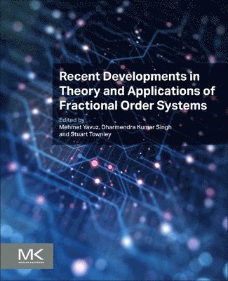 bokomslag Recent Developments in Theory and Applications of Fractional Order Systems