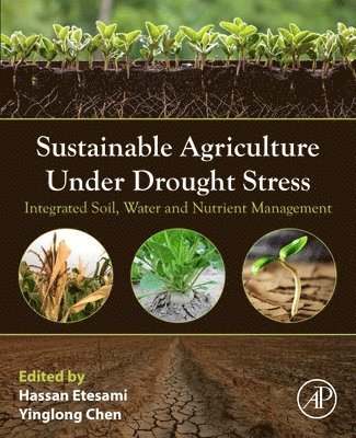 Sustainable Agriculture under Drought Stress 1