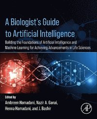 bokomslag A Biologist's Guide to Artificial Intelligence