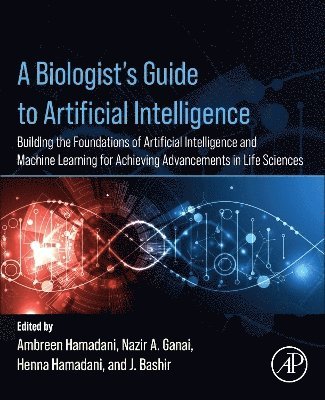 A Biologist's Guide to Artificial Intelligence 1