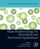 bokomslag Algae Biotechnology for Biomedical and Nutritional Applications