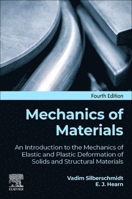 Vadim Silberschmidt, E.J. Hearn - Mechanics of Materials, Häftad