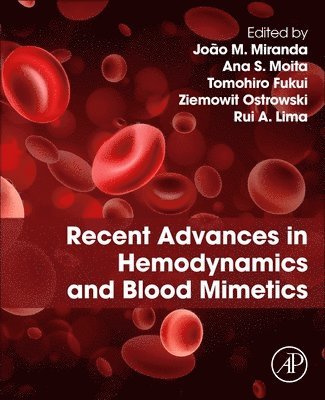 bokomslag Recent Advances in Hemodynamics and Blood Mimetics