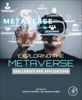 Deepika Koundal, Naveen Kumar - Exploring the Metaverse, Häftad