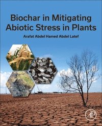 bokomslag Biochar in Mitigating Abiotic Stress in Plants