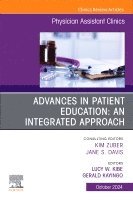 bokomslag Advances in Patient Education: An Integrated Approach, An Issue of Physician Assistant Clinics