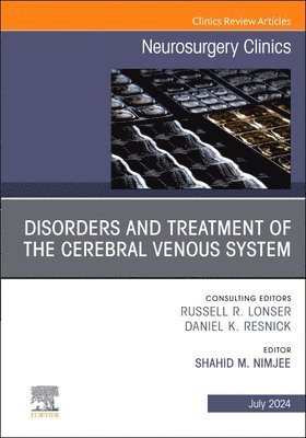 Disorders and Treatment of the Cerebral Venous System, An Issue of Neurosurgery 1