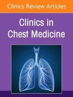 Scott Evans, Guang-Shing Cheng, Julio Alberto Ramirez, Bashar Staitieh - Pulmonary Disease in the Immunocompromised Host, An Issue of Clinics in Chest Medicine, Inbunden