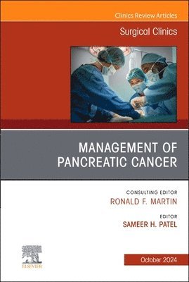 bokomslag Management of Pancreatic Cancer, An Issue of Surgical Clinics