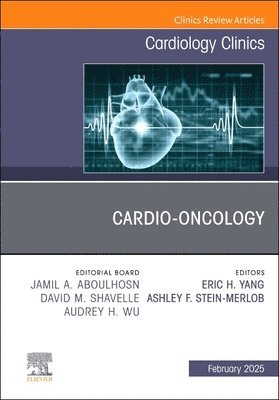 Cardio-oncology, An Issue of Cardiology Clinics 1