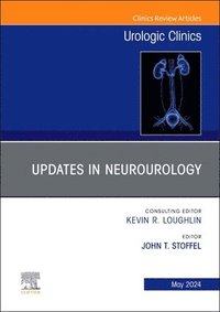 bokomslag Updates in Neurourology, An Issue of Urologic Clinics