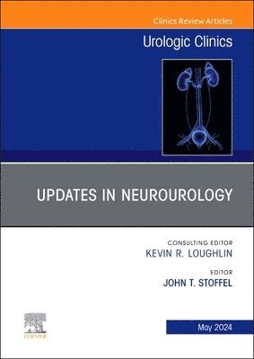 Updates in Neurourology, An Issue of Urologic Clinics 1