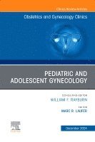 bokomslag Pediatric and Adolescent Gynecology, An Issue of Obstetrics and Gynecology Clinics of North America