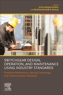 bokomslag Switchgear Design, Operation, and Maintenance Using Industry Standards