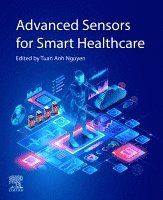Tuan Anh Nguyen - Advanced Sensors for Smart Healthcare, Häftad