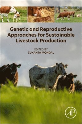 bokomslag Genetic and Reproductive Approaches for Sustainable Livestock  Production