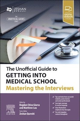Bogdan Chiva Giurca, Matthew Lau, UK) Giurca, Bogdan Chiva (University of Exeter Medical School, UK, NHS England Clinical Entrepeneur Fellow, NHS England National Student Champion for Social Prescribing, UK) Lau, Matthew (University College London - The Unofficial Guide to Getting Into Medical School: Mastering the Interviews, Häftad