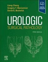 Liang Cheng, David G. Bostwick, Greg T. MacLennan - Urologic Surgical Pathology, Inbunden