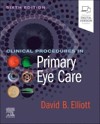 David B. Elliott - Clinical Procedures in Primary Eye Care, Häftad