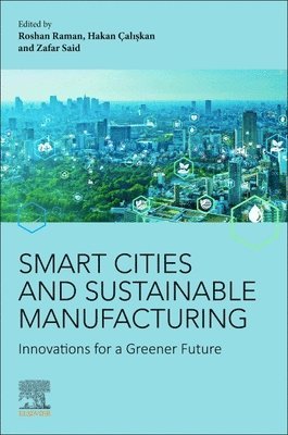 bokomslag Smart Cities and Sustainable  Manufacturing