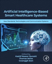 bokomslag Artificial Intelligence-Based Smart Healthcare  Systems