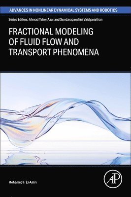 Fractional Modeling of Fluid Flow and Transport  Phenomena 1