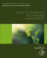 Husen,Azama, Azamal Husen - Roles of Osmolytes in Changing Environment, Häftad