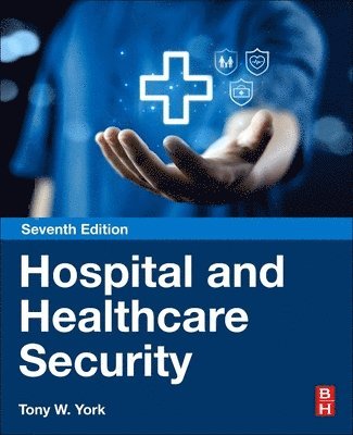 Tony W. York, Tony W York - Hospital and Healthcare Security, Häftad