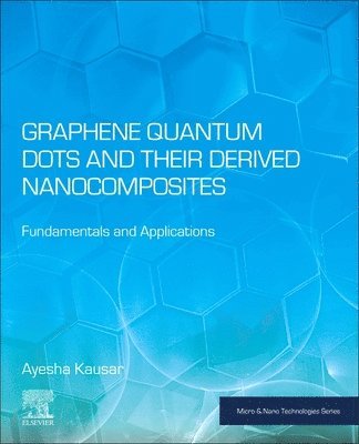 bokomslag Graphene Quantum Dots and their Derived Nanocomposites