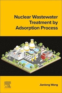 bokomslag Nuclear Wastewater Treatment by Adsorption Process