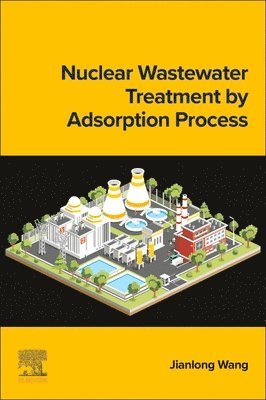 Nuclear Wastewater Treatment by Adsorption Process 1