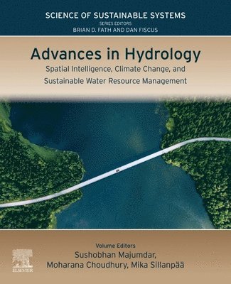 Sushobhan Majumdar, Moharana Choudhury, Mika Sillanp�� - Advances in Hydrology, Häftad