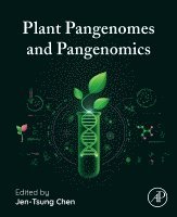 Jen-Tsung Chen - Plant Pangenomes and Pangenomics, Häftad
