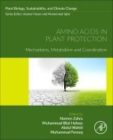 Hafeez,Muhammad Bila, Muhammad Bilal Hafeez, Abdul Wahid, Muhammad Farooq, Noreen Zahra - Amino Acids in Plant Protection, Häftad