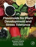 Praveen Guleria, Vineet Kumar, Parissa Taheri - Flavonoids for Plant Development and Stress Tolerance, Häftad