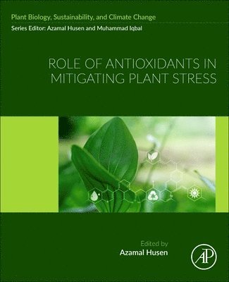 bokomslag Role of Antioxidants in Mitigating Plant Stress