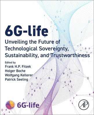 Frank H. P. Fitzek, Holger Boche, Wolfgang Kellerer, Patrick Seeling - 6G-life, Häftad