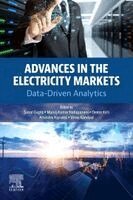 Sonal Gupta, Manoj Kumar Nallapaneni, Desen Kirli, Aristides Kiprakis, Vinay Kandpal - Advances in the Electricity Markets, Häftad
