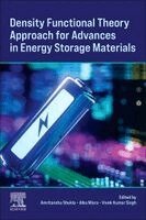 Amritanshu Shukla, Alka Misra, Vivek Kumar Singh - Density Functional Theory Approach for Advances in Energy Storage Materials, Häftad