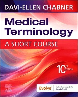 Medical Terminology: A Short Course