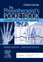 Karen Kenyon, Jonathan Kenyon, UK) Kenyon, Karen (Clinical Specialist Physiotherapist, Sussex Partnership Foundation Trust, UK) Kenyon, Jonathan (Advanced Physiotherapy Practitioner, Sussex Partnership NHS Foundation Trust - Kenyon - The Physiotherapist's Pocketbook: Essential Facts at Your Fingertips, Häftad