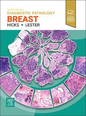 Susan C. Lester, David G. Hicks - Diagnostic Pathology: Breast, Inbunden