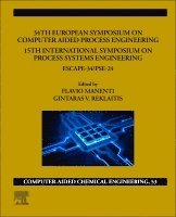 Flavio Manenti, G.V. Rex Reklaitis - 34th European Symposium on Computer Aided Process Engineering /15th International Symposium on Process Systems Engineering, Inbunden